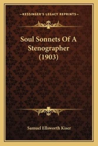 Soul Sonnets Of A Stenographer (1903)