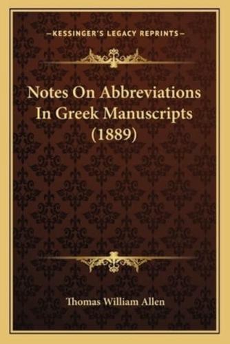 Notes On Abbreviations In Greek Manuscripts (1889)