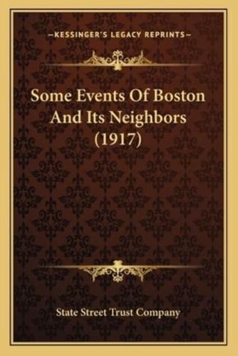 Some Events Of Boston And Its Neighbors (1917)