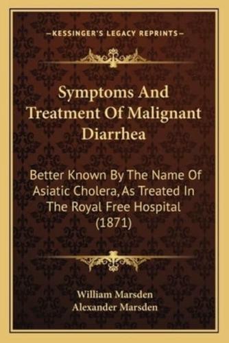 Symptoms And Treatment Of Malignant Diarrhea