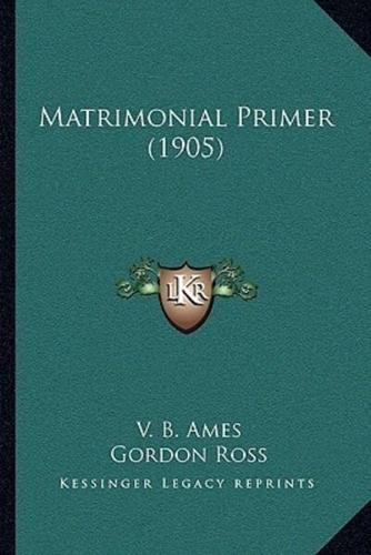 Matrimonial Primer (1905)