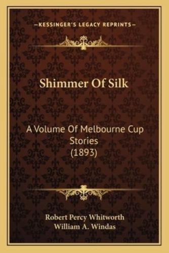 Shimmer Of Silk