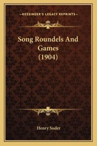 Song Roundels And Games (1904)