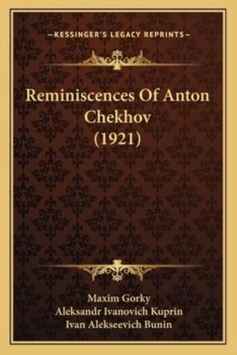 Reminiscences Of Anton Chekhov (1921)