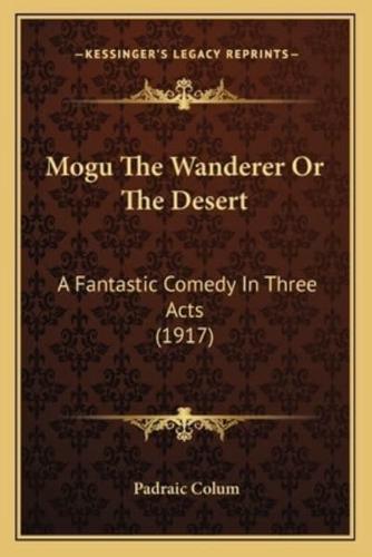 Mogu The Wanderer Or The Desert