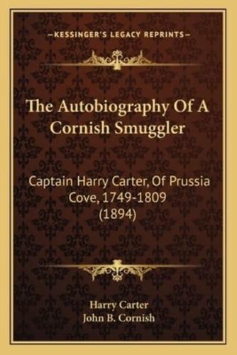 The Autobiography Of A Cornish Smuggler