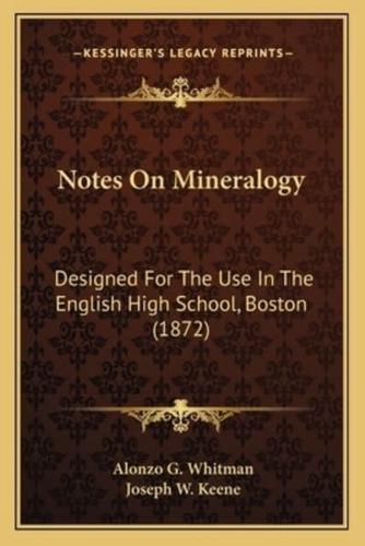 Notes On Mineralogy