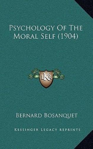 Psychology Of The Moral Self (1904)