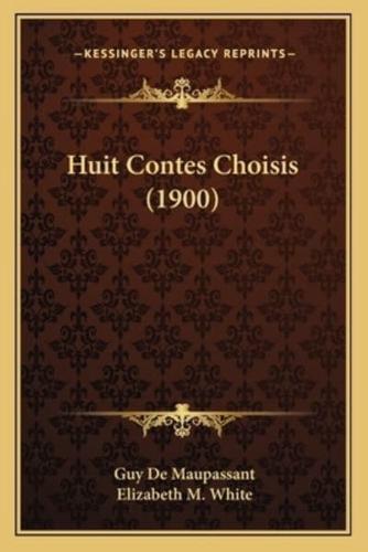 Huit Contes Choisis (1900)