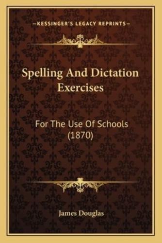 Spelling and Dictation Exercises
