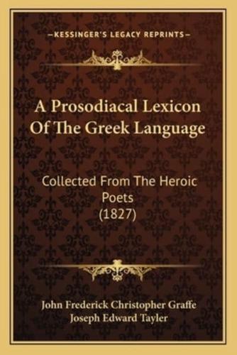 A Prosodiacal Lexicon Of The Greek Language