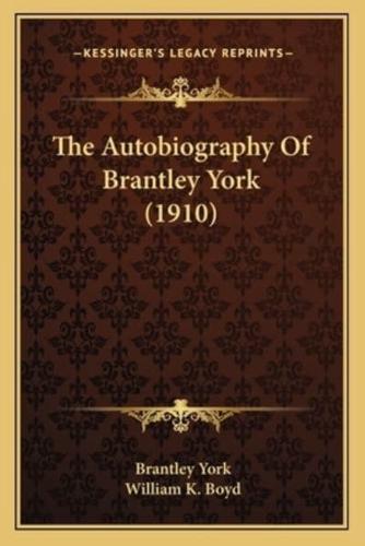 The Autobiography Of Brantley York (1910)