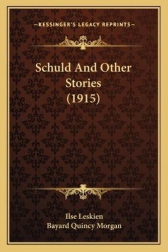 Schuld And Other Stories (1915)