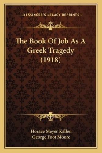 The Book Of Job As A Greek Tragedy (1918)