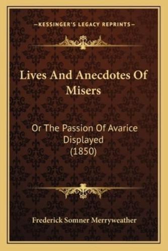 Lives And Anecdotes Of Misers