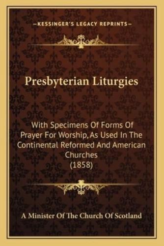 Presbyterian Liturgies