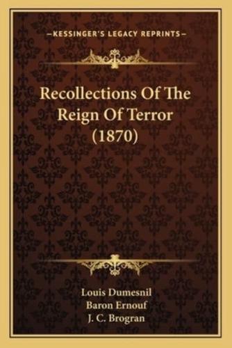 Recollections Of The Reign Of Terror (1870)