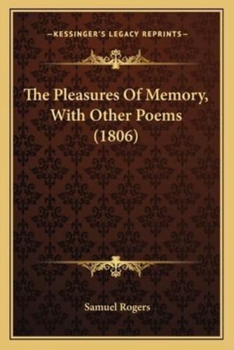 The Pleasures Of Memory, With Other Poems (1806)