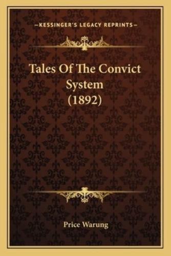 Tales Of The Convict System (1892)