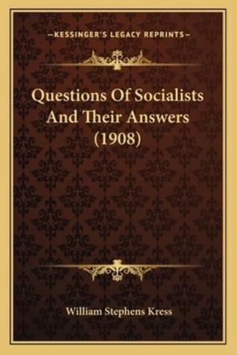 Questions Of Socialists And Their Answers (1908)