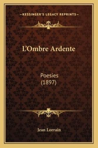 L'Ombre Ardente