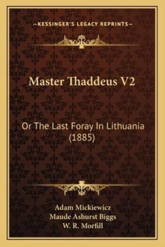 Master Thaddeus V2