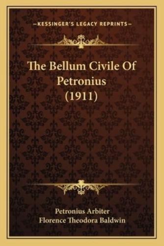 The Bellum Civile Of Petronius (1911)