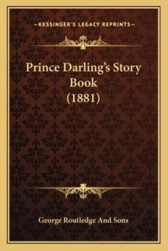 Prince Darling's Story Book (1881)