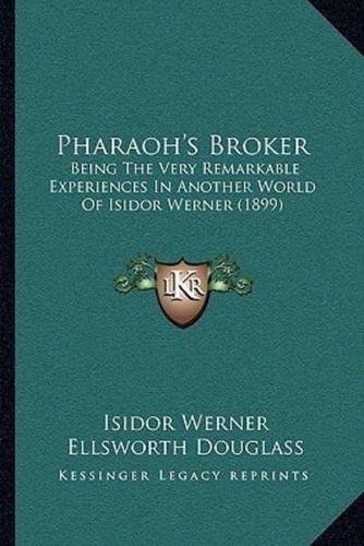 Pharaoh's Broker