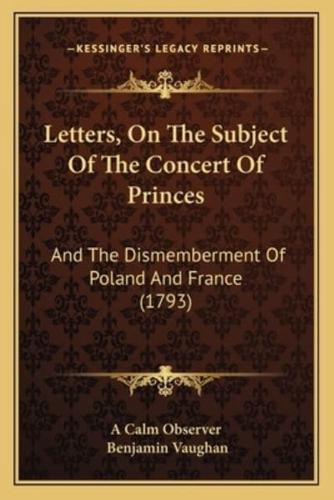 Letters, On The Subject Of The Concert Of Princes