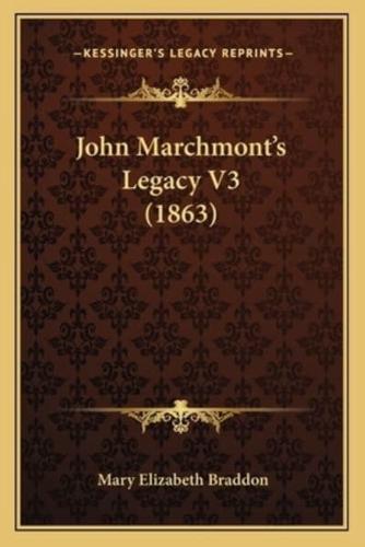 John Marchmont's Legacy V3 (1863)