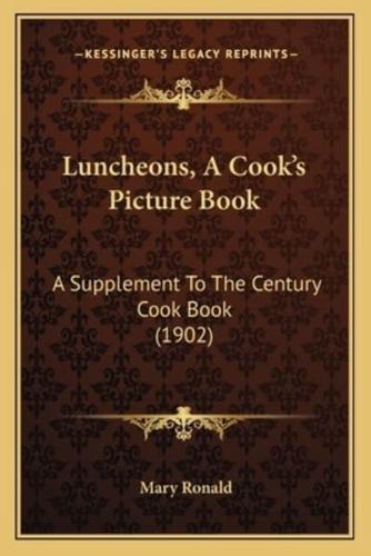 Luncheons, A Cook's Picture Book