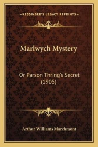 Marlwych Mystery