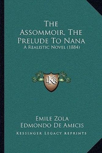 The Assommoir, The Prelude To Nana