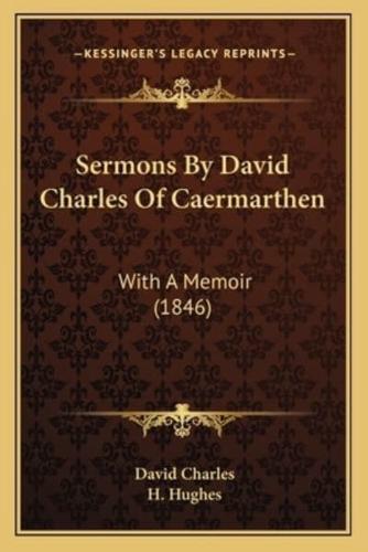 Sermons By David Charles Of Caermarthen