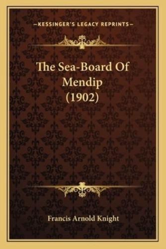 The Sea-Board Of Mendip (1902)