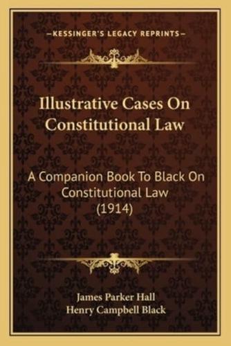 Illustrative Cases On Constitutional Law