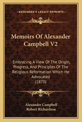 Memoirs Of Alexander Campbell V2