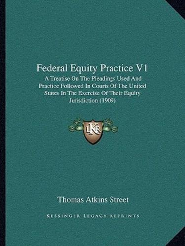 Federal Equity Practice V1