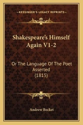 Shakespeare's Himself Again V1-2