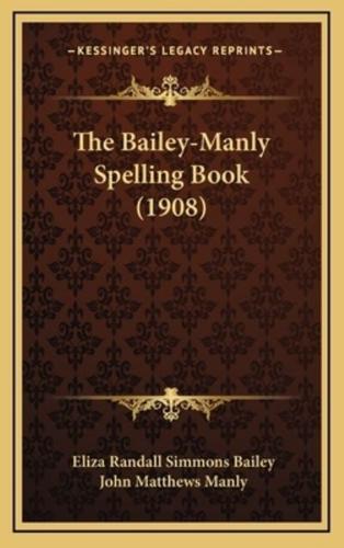 The Bailey-Manly Spelling Book (1908)