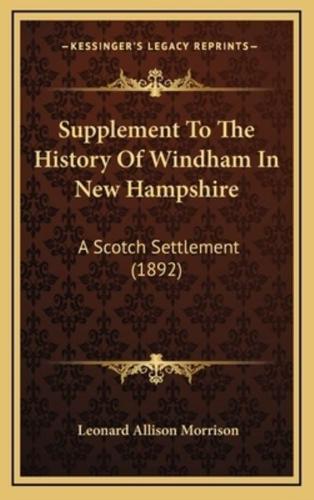 Supplement To The History Of Windham In New Hampshire