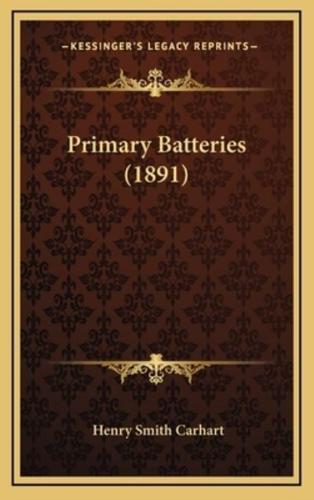 Primary Batteries (1891)