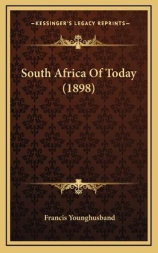 South Africa Of Today (1898)