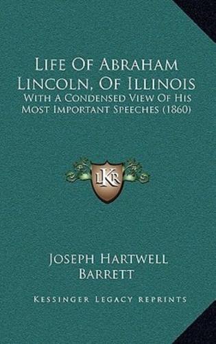 Life of Abraham Lincoln, of Illinois