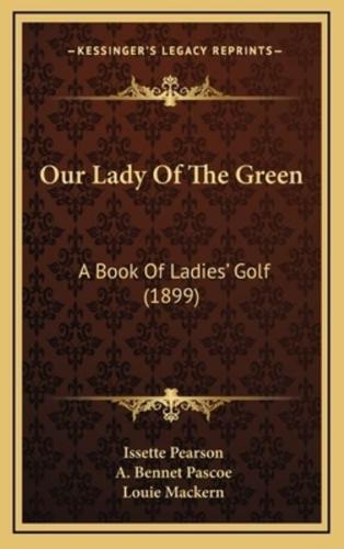 Our Lady Of The Green