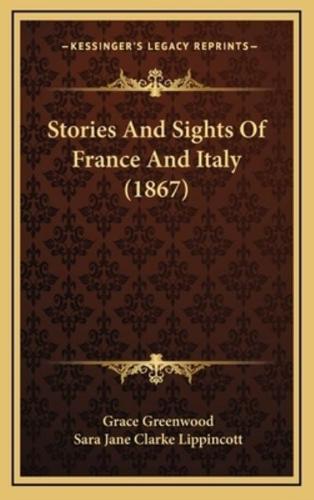 Stories And Sights Of France And Italy (1867)