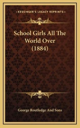 School Girls All the World Over (1884)