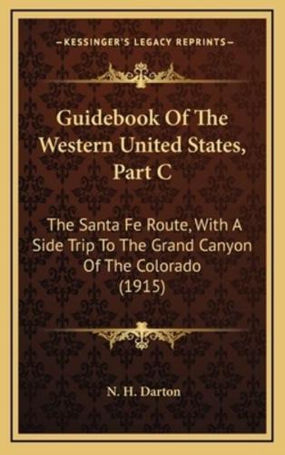 Guidebook Of The Western United States, Part C