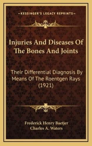 Injuries and Diseases of the Bones and Joints